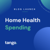 tango Home Health Spending blog