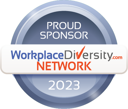 Proud Sponsor WorkplaceDiversity.com Network 2023